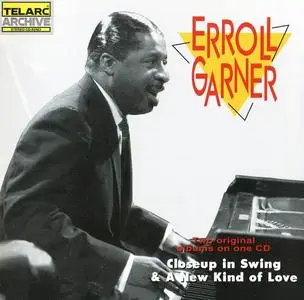 Erroll Garner - Closeup In Swing (1961) & A New Kind Of Love (1963) [Reissue 1997] (Repost)