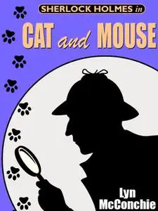 «Sherlock Holmes in Cat and Mouse» by Lyn McConchie