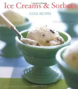 Ice Creams & Sorbets: Cool Recipes (repost)