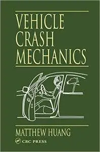 Vehicle Crash Mechanics (Repost)
