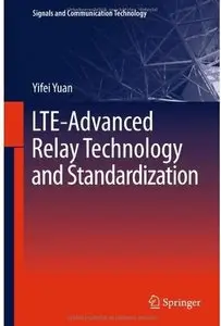 LTE-Advanced Relay Technology and Standardization [Repost]