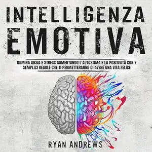 «Intelligenza Emotiva» by Ryan Andrews