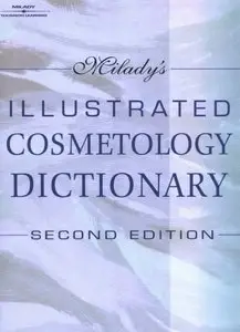 Milady's Illustrated Cosmetology Dictionary (repost)