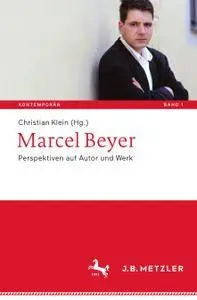 Marcel Beyer: Perspektiven auf Autor und Werk