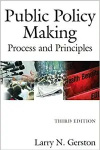 Public Policy Making: Process and Principles