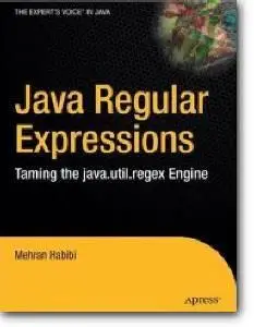 Mehran Habibi, «Java Regular Expressions: Taming the java.util.regex Engine»