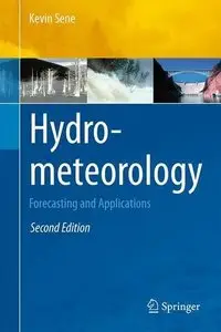 Hydrometeorology: Forecasting and Applications, 2 edition (repost)