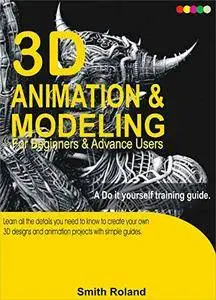 3D Modelling & AnimationTraining Guide