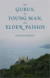 The Gurus, the Young Man, and Elder Paisios