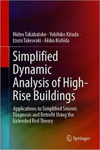 Simplified Dynamic Analysis of High-Rise Buildings: Applications to Simplified Seismic Diagnosis and Retrofit Using the