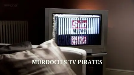 BBC Panorama - Murdoch's TV Pirates (2012)