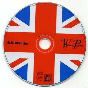 B.B. Blunder - Workers' Playtime (1971) [Remastered 2006]