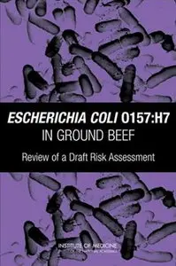 Escherichia coli O157:H7 in Ground Beef: Review of a Draft Risk Assessment (repost)