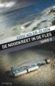Jussi Adler-Olsen – Serie Q 3 - Noodkreet in de fles