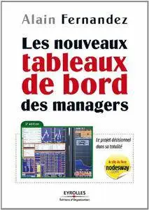 Les nouveaux tableaux de bord des managers : Le projet décisionnel dans sa totalité