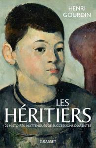 Henri Gourdin, "Les héritiers : 22 histoires inattendues de successions d'artistes"