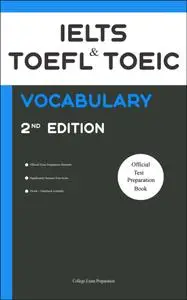 IELTS,TOEFL, and TOEIC Vocabulary 2020 Edition