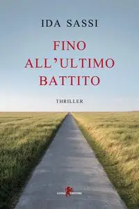 Ida Sassi - Fino all'ultimo battito