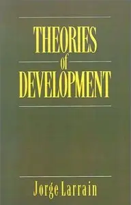 Theories of Development: Capitalism, Colonialism and Dependency (repost)