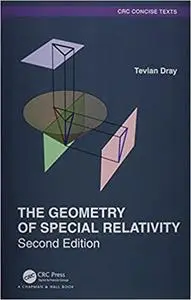 The Geometry of Special Relativity (Textbooks in Mathematics), 2nd Edition