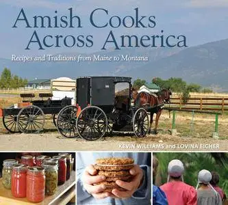 Amish Cooks Across America: Recipes and Traditions from Maine to Montana
