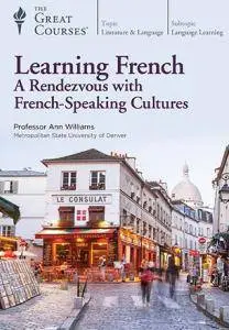 TTC Video - Learning French: A Rendezvous with French-Speaking Cultures