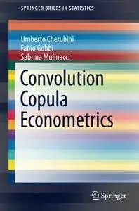 Convolution Copula Econometrics