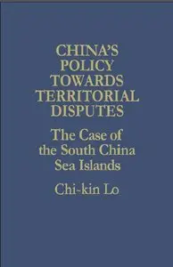 China's Policy Towards Territorial Disputes: The Case of the South China Sea Islands
