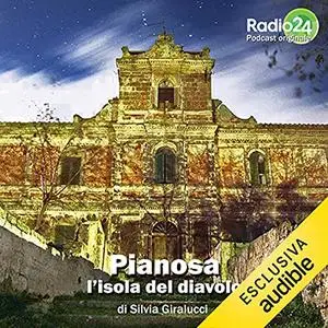 «Pianosa. L'isola del diavolo» by Silvia Girallucci
