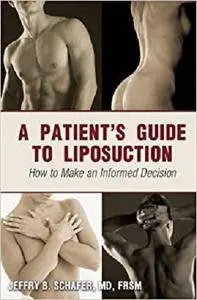 A Patient's Guide to Liposuction: How to Make an Informed Decision