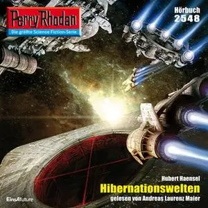 «Perry Rhodan - Episode 2548: Hibernationswelten» by Hubert Haensel