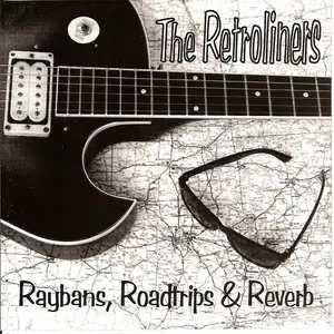 The Retroliners - Raybans, Roadtrips & Reverb (1996)
