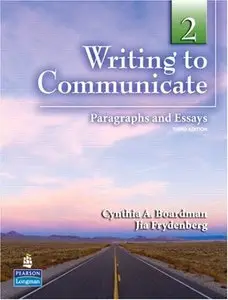 Writing to Communicate 2: Paragraphs and Essays