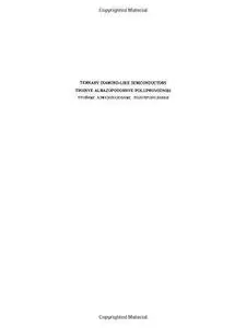 Ternary Diamond-Like Semiconductors / Troinye Almazopodobnye Poluprovodniki / Тройные Алмазоподобные Полупроволники