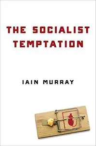 The Socialist Temptation