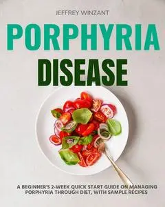 «Porphyria Disease» by Jeffrey Winzant