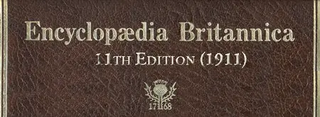 Encyclopædia Britannica 11th Edition 1911