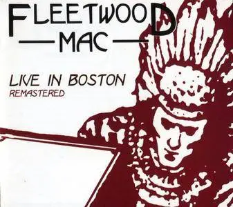 Fleetwood Mac - Live In Boston: Remastered (2003) {3CD Set, Special Limited Edition}
