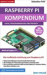 Raspberry Pi: Kompendium: Linux, Programmierung und Projekte