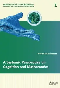 A Systemic Perspective on Cognition and Mathematics (repost)
