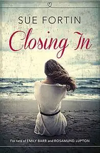 «Closing In» by Sue Fortin