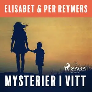 «Mysterier i vitt» by Elisabet Reymers,Per Reymers