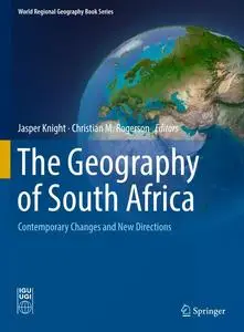 The Geography of South Africa: Contemporary Changes and New Directions (Repost)