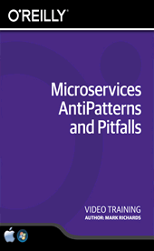 Microservices AntiPatterns and Pitfalls Training Video