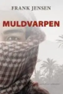 «MULDVARPEN» by Frank Jensen