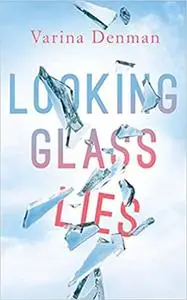 Looking Glass Lies