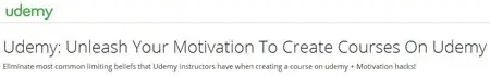 Udemy: Unleash Your Motivation To Create Courses On Udemy