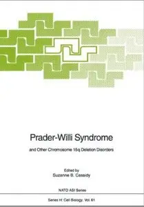 Prader-Willi Syndrome: and Other Chromosome 15q Deletion Disorders
