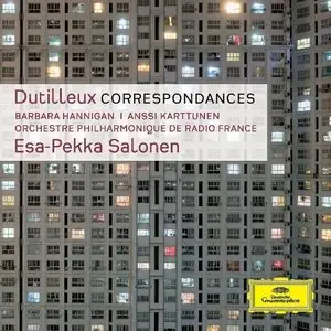 Dutilleux: Correspondances - Salonen, Radio France (2013)