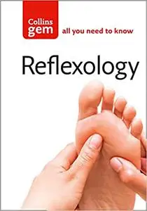 Collins Gem Reflexology: Find Out How Your Feet Mirror Your Whole Body